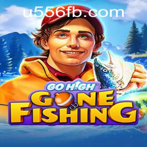 GoHighGoneFishing: An Immersive Adventure with U556.COM