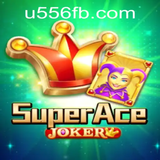 Unveiling SuperAceJoker: A Thrilling Gaming Adventure at U556.COM